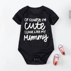 Adorable Onesies/Bodysuits for Babies Of Course I’m Cute I Look Like My Mommy
